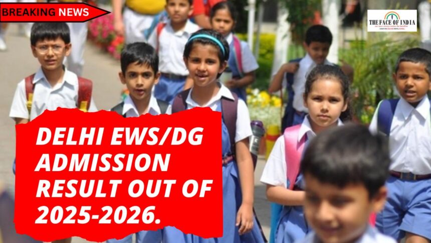 Delhi EWS/DG Admission result out of 2025-2026.