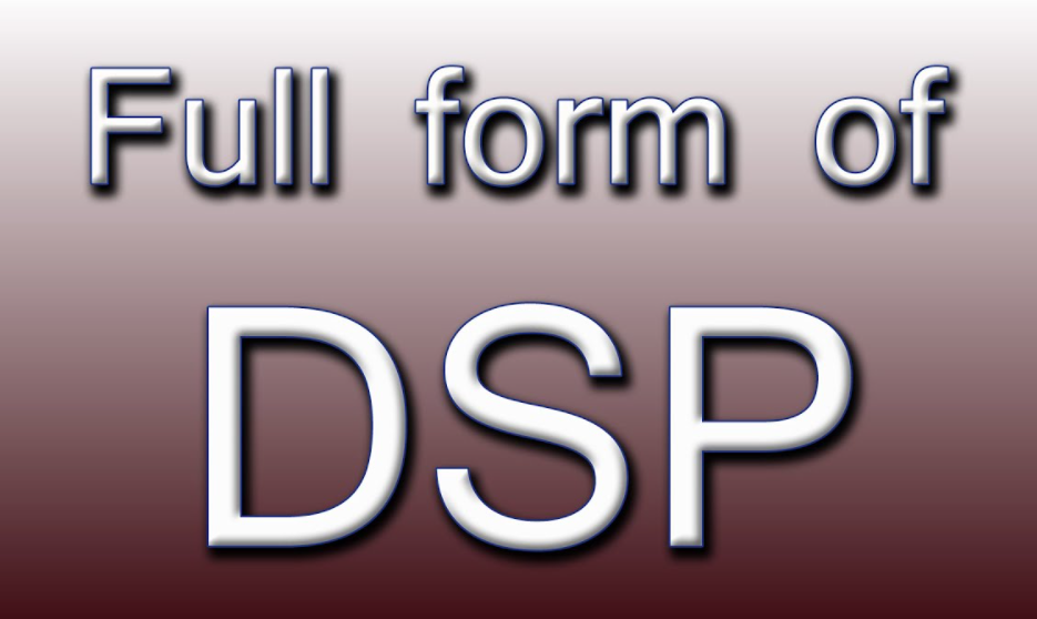 DSP फुल फॉर्म