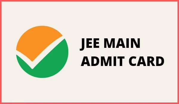  JEE Main Admit Card