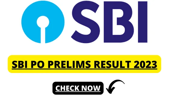 SBI PO Prelims Result 2023: -एसबीआई ने अपनी आधिकारिक वेबसाइट @ sbi.co.in पर SBI PO पर जारी किया  प्रारंभिक परीक्षा परिणाम